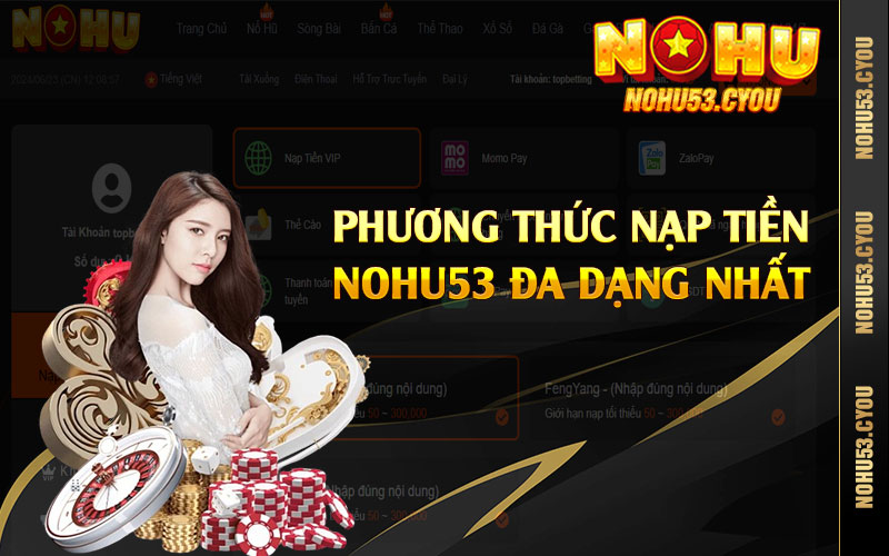 Phương thức nạp tiền Nohu53 đa dạng nhất 